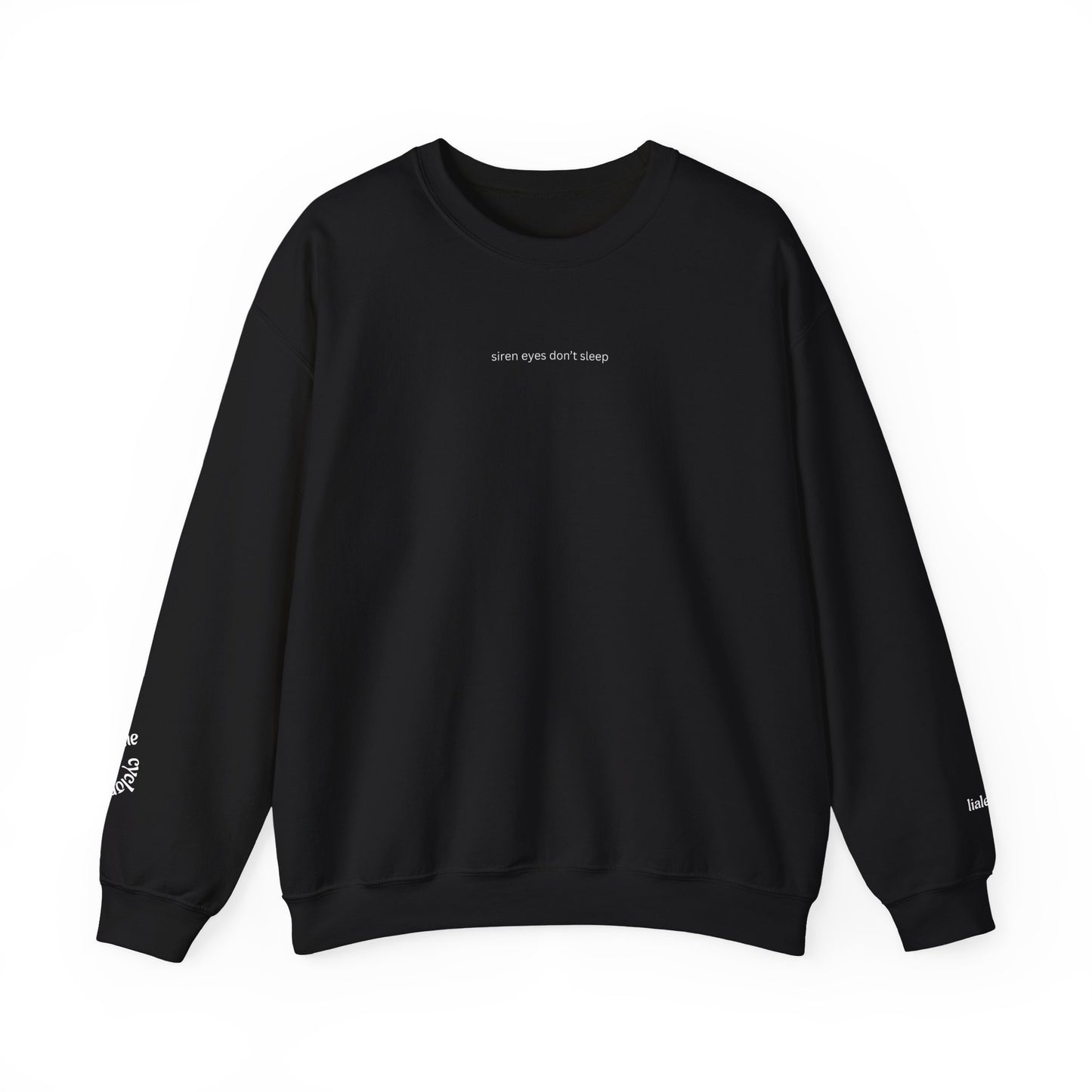 "siren eyes don't sleep" sweatshirt