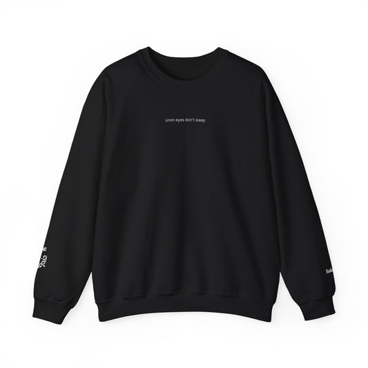 "siren eyes don't sleep" sweatshirt